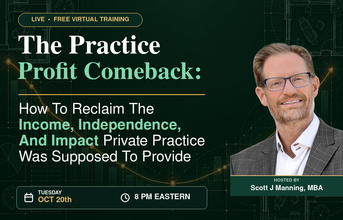 The Practice Profit Comeback live virtual training with Scott Manning